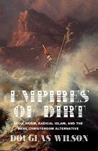 Cover art for Empires of Dirt: Secularism, Radical Islam, and the Mere Christendom Alternative