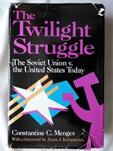 Cover art for The Twilight Struggle: The Soviet Union V. the United States Today (Aei Studies ; 497)