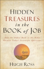 Cover art for Hidden Treasures in the Book of Job: How the Oldest Book in the Bible Answers Today's Scientific Questions