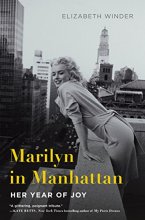 Cover art for Marilyn in Manhattan: Her Year of Joy
