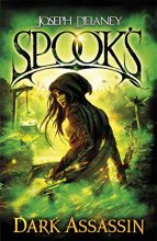 Cover art for Spook’s: Dark Assassin (The Starblade Chronicles)