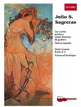 Cover art for Mel Bay Julio S. Sagreras Guitar Lessons, Books 4-6 and Advanced Technique