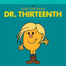 Cover art for Dr. Thirteenth: Limited Edition (Doctor Who / Roger Hargreaves)