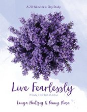 Cover art for Live Fearlessly: A Study in the Book of Joshua (Fresh Life Series)