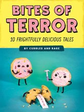 Cover art for Bites of Terror: Ten Frightfully Delicious Tales