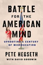 Cover art for Battle for the American Mind: Uprooting a Century of Miseducation