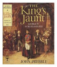 Cover art for The king's jaunt: George IV in Scotland, August, 1822, "one and twenty daft days"