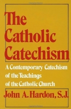 Cover art for The Catholic Catechism: A Contemporary Catechism of the Teachings of the Catholic Church
