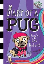 Cover art for Pug's Got Talent: A Branches Book (Diary of a Pug #4) (4)