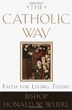 Cover art for The Catholic Way: Faith for Living Today
