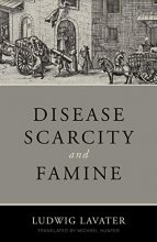 Cover art for Disease, Scarcity, and Famine: A Reformation Perspective on God and Plagues
