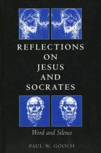 Cover art for Reflections on Jesus and Socrates: Word and Silence