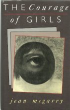 Cover art for Courage Of Girls (Rutgers Press Fiction)