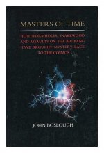 Cover art for Masters of Time: Snakewood, Wormholes and the Big Bang