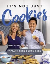 Cover art for It's Not Just Cookies: Stories and Recipes from the Tiff’s Treats Kitchen
