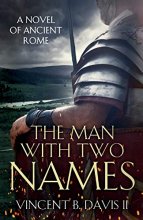 Cover art for The Man With Two Names: A Novel of Ancient Rome (The Sertorius Scrolls)
