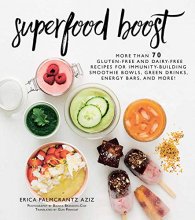 Cover art for Superfood Boost: Immunity-Building Smoothie Bowls, Green Drinks, Energy Bars, and More!