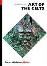 Cover art for Art of the Celts: From 700 BC to the Celtic revival (World of Art)
