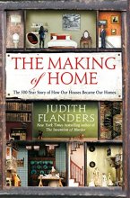 Cover art for The Making of Home: The 500-Year Story of How Our Houses Became Our Homes