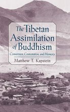Cover art for The Tibetan Assimilation of Buddhism: Conversion, Contestation, and Memory