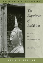 Cover art for The Experience of Buddhism: Sources and Interpretations (Religious Life in History)