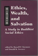 Cover art for Ethics, Wealth, and Salvation: A Study in Buddhist Social Ethics (Studies in Comparative Religion)