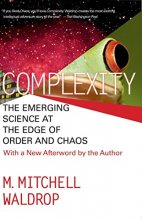 Cover art for COMPLEXITY: THE EMERGING SCIENCE AT THE EDGE OF ORDER AND CHAOS