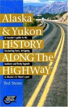 Cover art for Alaska & Yukon History Along the Highway