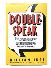 Cover art for Doublespeak: From Revenue Enhancement to Terminal Living : How Government, Business, Advertisers, and Others Use Language to Deceive You