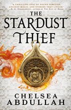 Cover art for The Stardust Thief (Volume 1) (The Sandsea Trilogy, 1)