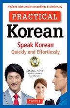 Cover art for Practical Korean: Speak Korean Quickly and Effortlessly (Revised with Audio Recordings & Dictionary)
