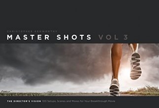 Cover art for Master Shots Vol 3: The Director's Vision: 100 Setups, Scenes and Moves for Your Breakthrough Movie (Chinese Edition)