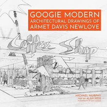 Cover art for Googie Modern: Architectural Drawings of Armet Davis Newlove