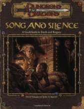 Cover art for Song and Silence: A Guidebook to Bards and Rogues (Dungeon & Dragons d20 3.0 Fantasy Roleplaying)