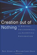 Cover art for Creation out of Nothing: A Biblical, Philosophical, and Scientific Exploration