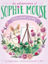 Cover art for The Clover Curse (7) (The Adventures of Sophie Mouse)