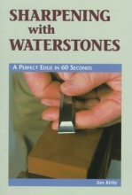 Cover art for Sharpening with Waterstones: A Perfect Edge in 60 Seconds (Cambium Handbook)