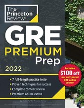 Cover art for Princeton Review GRE Premium Prep, 2022: 7 Practice Tests + Review & Techniques + Online Tools (2022) (Graduate School Test Preparation)