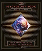 Cover art for The Psychology Book: From Shamanism to Cutting-Edge Neuroscience, 250 Milestones in the History of Psychology