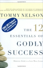 Cover art for The 12 Essentials of Godly Success: Biblical Steps to a Life Well Lived