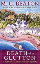 Cover art for Death of a Glutton (Hamish Macbeth Murder Mystery)