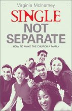 Cover art for Single, Not Separate: How to makethe church family