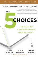 Cover art for The 5 Choices: The Path to Extraordinary Productivity