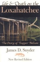 Cover art for Life and Death on the Loxahatchee: The Story of Trapper Nelson