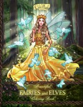 Cover art for Beautiful Fairies and Elves: Coloring Book For Experienced User (Stress Relief)