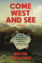 Cover art for Come West and See: Stories