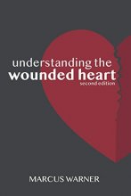 Cover art for Understanding the Wounded Heart