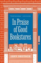 Cover art for In Praise of Good Bookstores