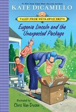 Cover art for Eugenia Lincoln and the Unexpected Package: Tales from Deckawoo Drive, Volume Four