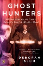 Cover art for Ghost Hunters: William James and the Search for Scientific Proof of Life After Death
